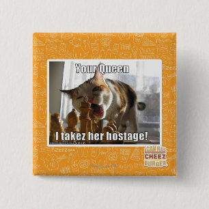 Deine Königin, ich nehme ihre Geisel Button