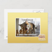 Deine Königin, ich nehme ihre Geisel Postkarte (Vorne/Hinten)