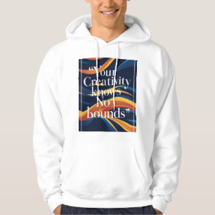 Deine Kreativität kennt keine Grenzen Hoodie