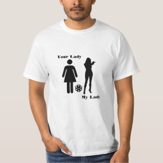 Deine Lady - Meine Lady T - Shirt