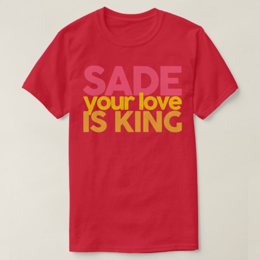 Deine Liebe ist König T-Shirt (Design vorne)