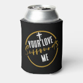 Deine Liebe umgibt mich Dosenkühler (Kanne Rückseite)