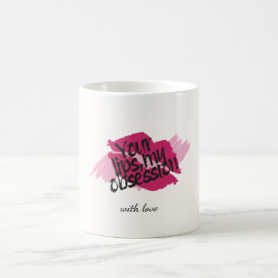 Deine Lippen, meine Obsession – Romantisches rosa  Kaffeetasse