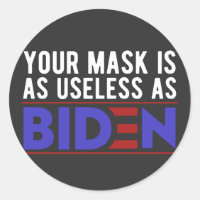 Deine Maske ist so nutzlos wie Biden