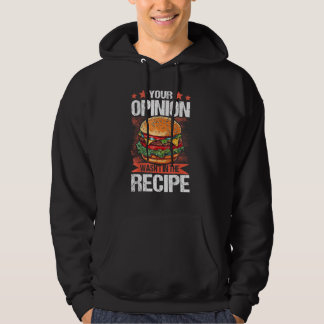 Deine Meinung stand nicht im Rezept - Lustiger Bur Hoodie