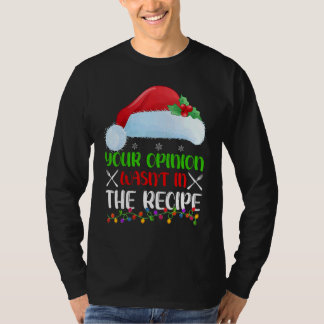 Deine Meinung war nicht im Rezept Kochender Chef C T-Shirt