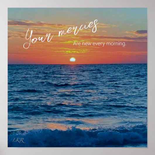 Deine Merces sind jeden Morgen neu Poster (Vorne)