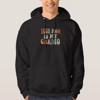 Deine Mutter ist mein Cardio Gnoovy Retro Vintage Hoodie