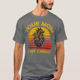 Deine Mutter ist mein Cardio-Gym, Muskulös, Traini T-Shirt