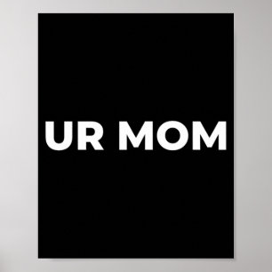 Deine Mutter - Lustiger Mutter Spruch Sarkastische Poster