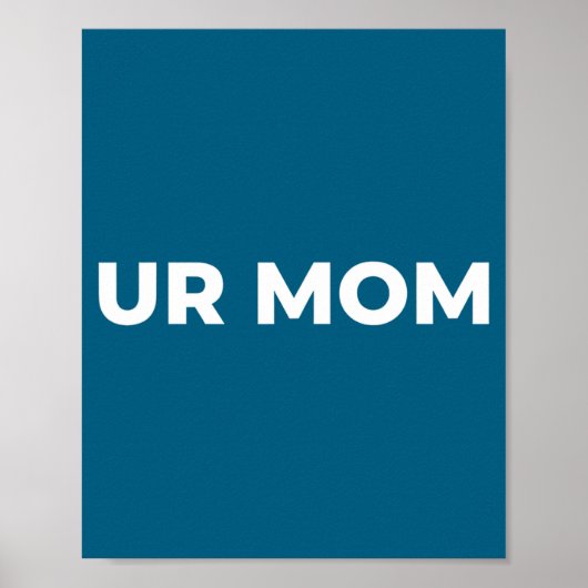 Deine Mutter - Lustiger Mutterspruch, Sarkastische Poster (Vorne)