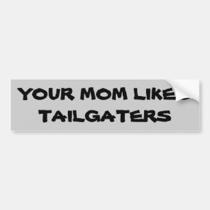Deine Mutter mag Tailgater Autoaufkleber