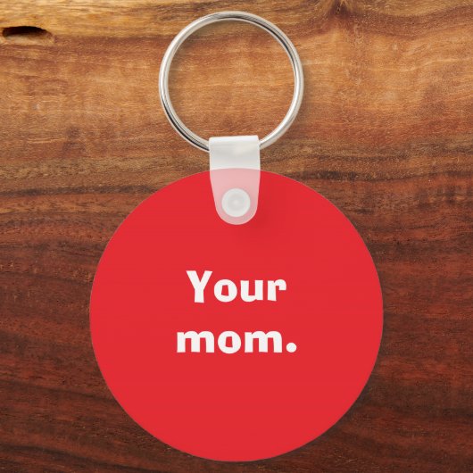 Deine Mutter. Schlüsselanhänger (Vorderseite)