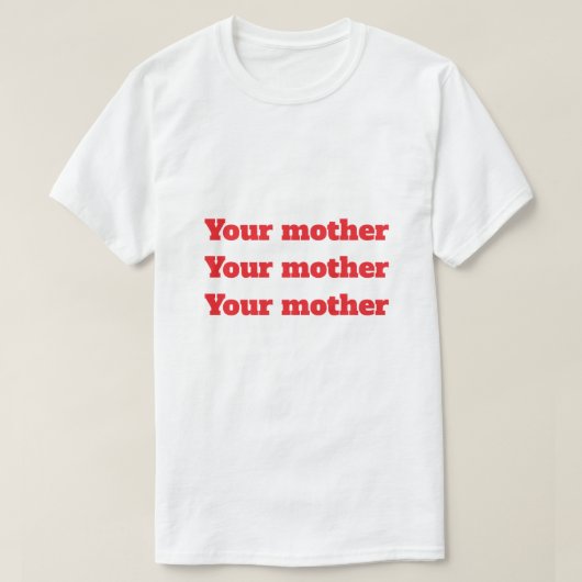 Deine Mutter T-Shirt (Design vorne)