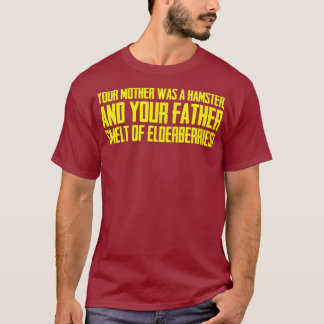 Deine Mutter war ein Hamster T-Shirt