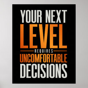 Deine nächste Stufe erfordert unangenehme Entschei Poster