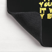 Deine Nase in meinem Business-Sarcastic-Joke Mousepad (Ecke)