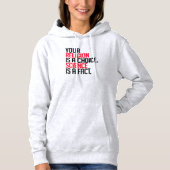 Deine Religion ist eine Wahl und Wissenschaft ist Hoodie (Vorderseite)