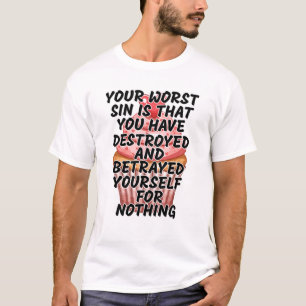Deine schlimmste Sünde T-Shirt