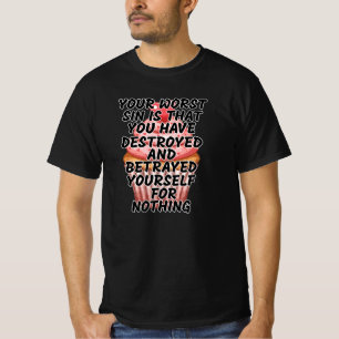 Deine schlimmste Sünde T-Shirt