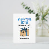 Deine Schwester zu sein, ist Geschenk genug Postkarte (Stehend Vorderseite)