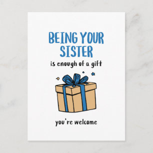Deine Schwester zu sein, ist Geschenk genug Postkarte
