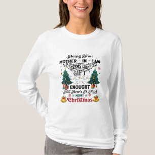 Deine Schwiegermutter zu sein scheint wie ein Gesc T-Shirt