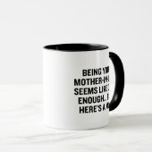 Deine Schwiegermutter zu sein scheint wie Geschenk Tasse (VorderseiteRechts)