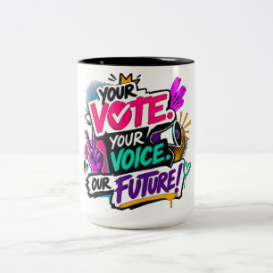 Deine Stimme. Deine Wahl. Unsere Zukunft! Zweifarbige Tasse