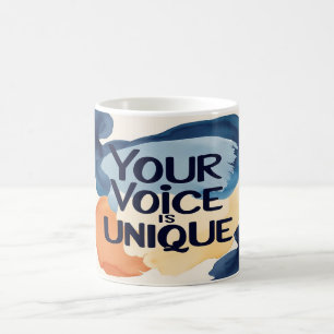 Deine Stimme ist einzigartig Kaffeetasse