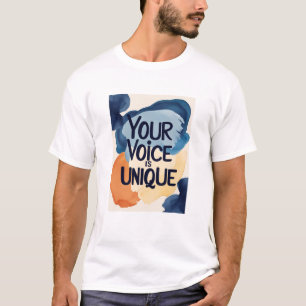 Deine Stimme ist einzigartig T-Shirt