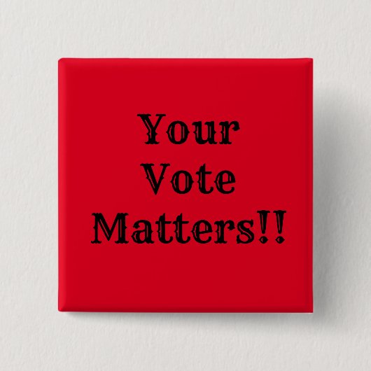 Deine Stimme zählt!! Button (Vorderseite)