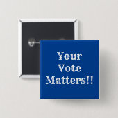 Deine Stimme zählt!! Pin Button (Vorne & Hinten)