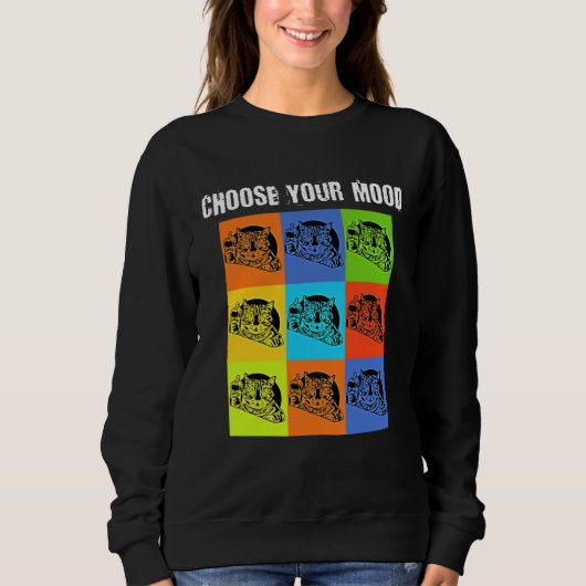 Deine Stimmung zum Wählen Grumpy Rude Cat Theme Sweatshirt (Vorderseite)