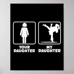 Deine Tochter Meine Tochter Karate Kämpfer Martial Poster