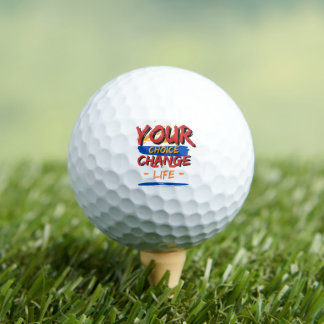 Deine Wahl verändert dein Leben  Golfball