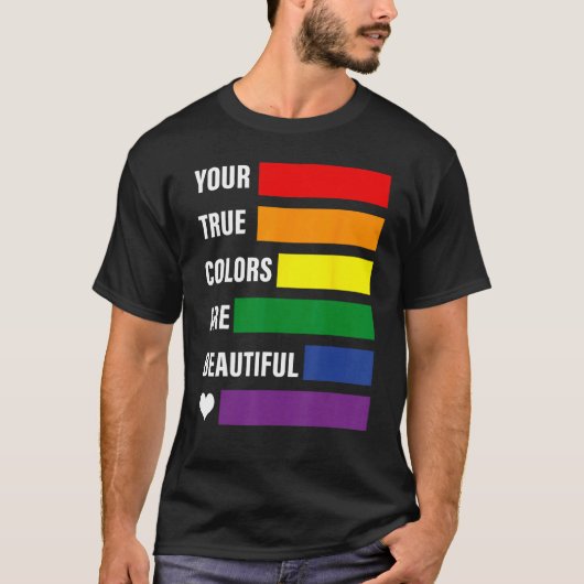 Deine wahren Farben sind wunderschöner Pride-Monat T-Shirt (Vorderseite)