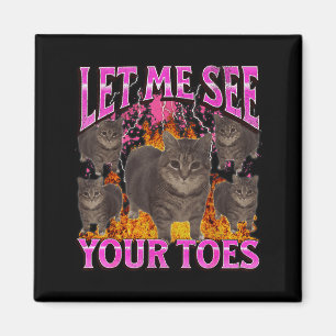 Deine Zehen Lustige Katze Meme Bootleg Grafik Männ Magnet