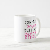 Deinen Glanz trüben Kaffeetasse (VorderseiteRechts)