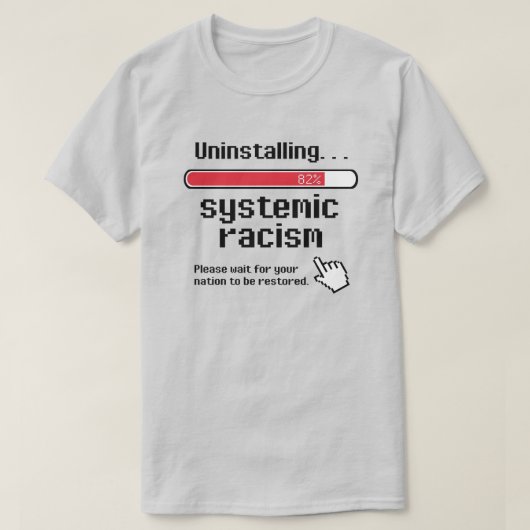 Deinstallation systemischen Rassismus T-Shirt (Design vorne)