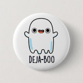 Deja Boo Funny Ghost Pun Button (Vorderseite)
