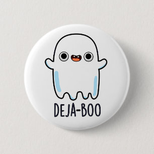 Deja Boo Funny Ghost Pun Button