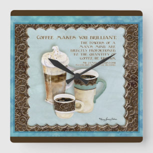 Deja Brew Coffee Makes You Brilliant Clock Quadratische Wanduhr