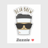 Deja Brew Funny Coffee Pun Aufkleber (Blatt)