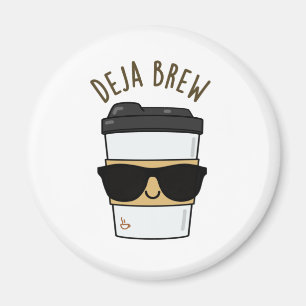 Deja Brew Funny Coffee Pun Magnet