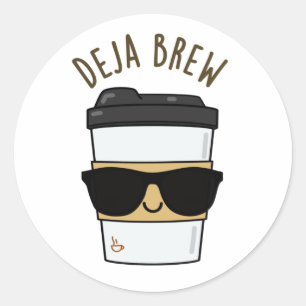 Deja Brew Funny Coffee Pun Runder Aufkleber