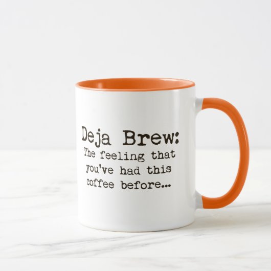 Deja Brew-Tasse Tasse (Rechts)