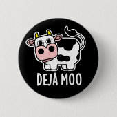 Deja Moo Funny Cow Pun Dark BG Button (Vorderseite)