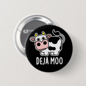 Deja Moo Funny Cow Pun Dark BG Button (Vorne & Hinten)