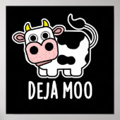 Deja Moo Funny Cow Pun Dark BG Poster (Vorne)